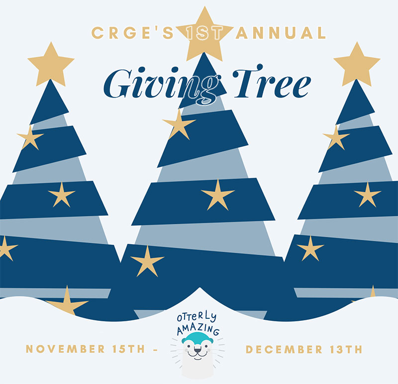 Giving Tree logo with CRGE 1st Annual words on three decorated trees, otterly amazing text and otter logo, 11/15/18 through 12/13/18