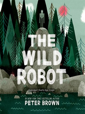 The Wild Robot by Peter Brown cover art
