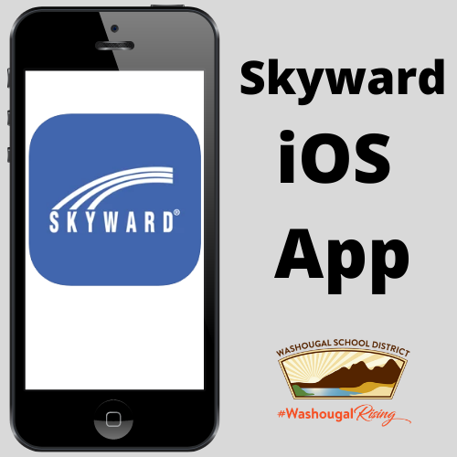 Skyward iOS App with Washougal School District logo and WashougalRising plus phone symbol with Skyward app logo