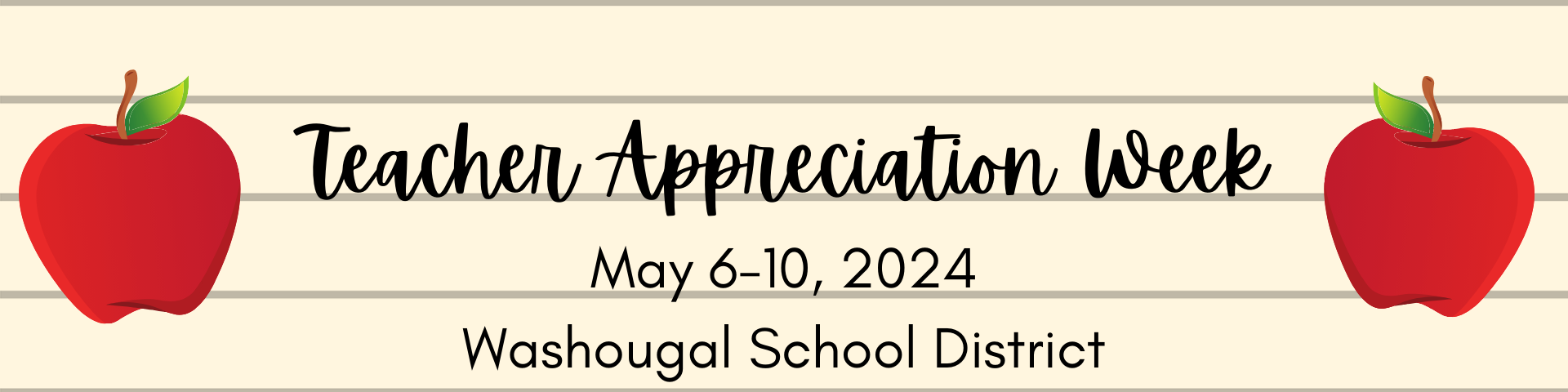 Teacher appreciation week, may 6-10, Washougal school district with apple on lined paper graphic